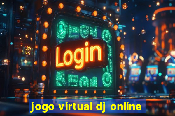 jogo virtual dj online